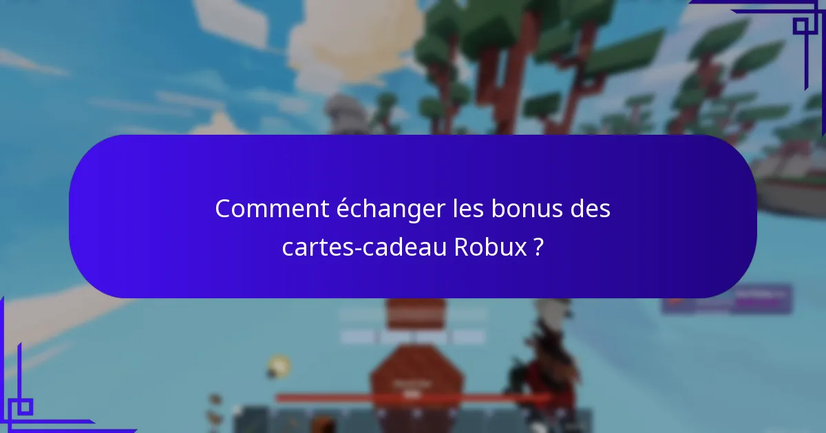Comment fonctionnent les récompenses de rareté avec les cartes-cadeau Robux ?