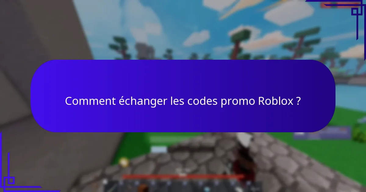 Quels codes promo Roblox sont actuellement actifs ?
