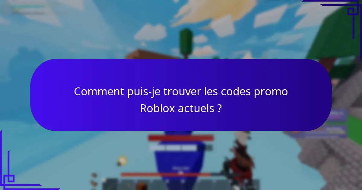 Comment puis-je trouver les codes promo Roblox actuels ?