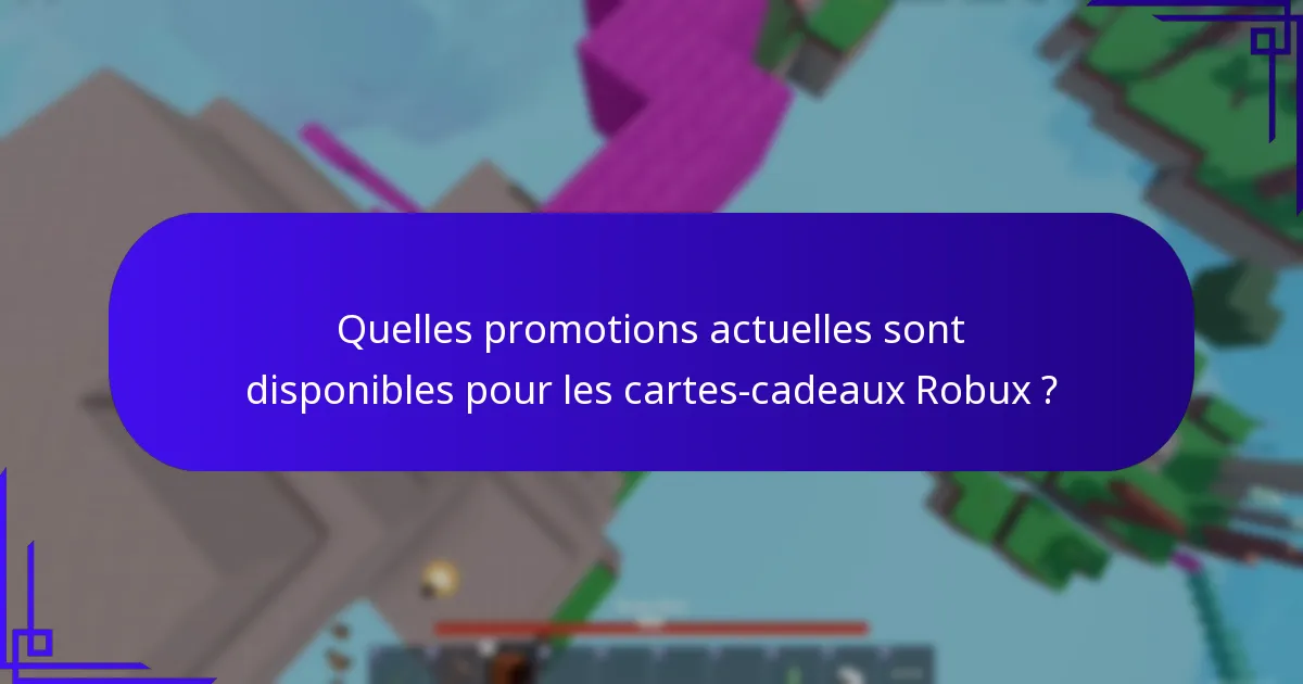 Quels sont les objets de collaboration associés aux cartes-cadeaux Robux ?