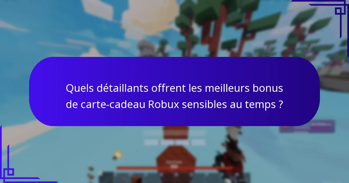 Quels sont les types de bonus sensibles au temps les plus courants ?